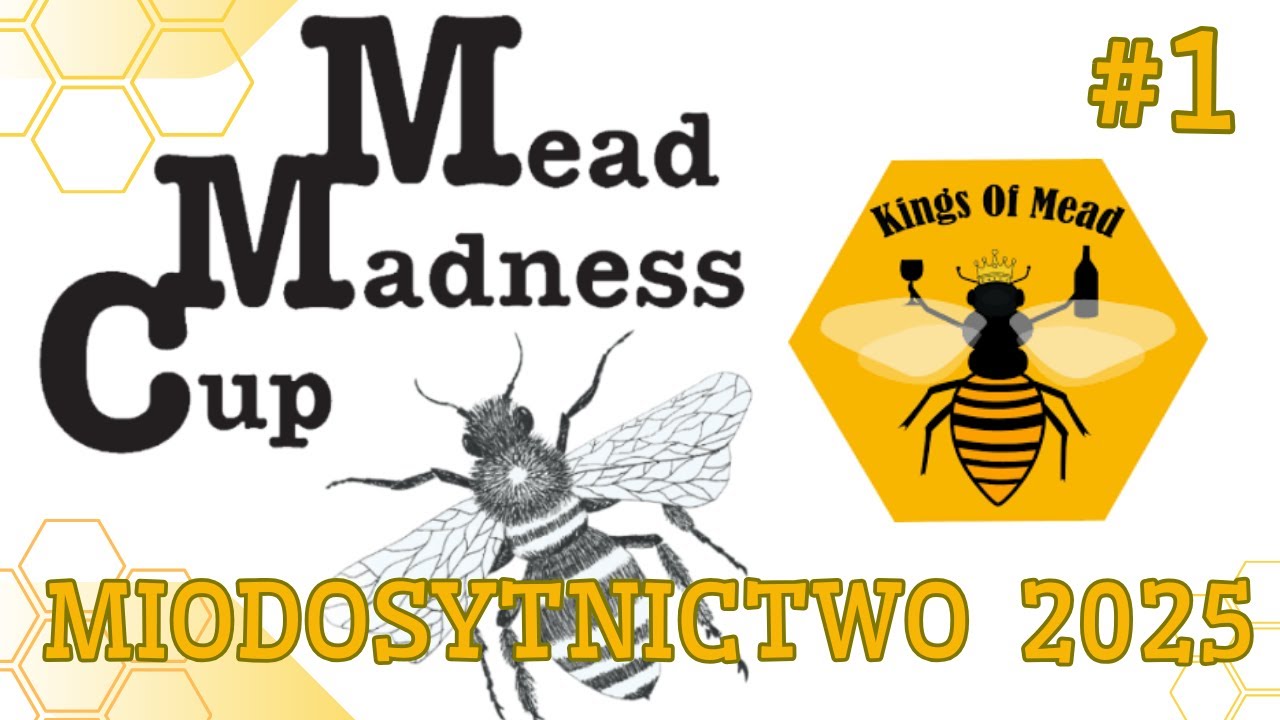 MEAD MADNESS CUP 2025 - MIODOSYTNICTWO