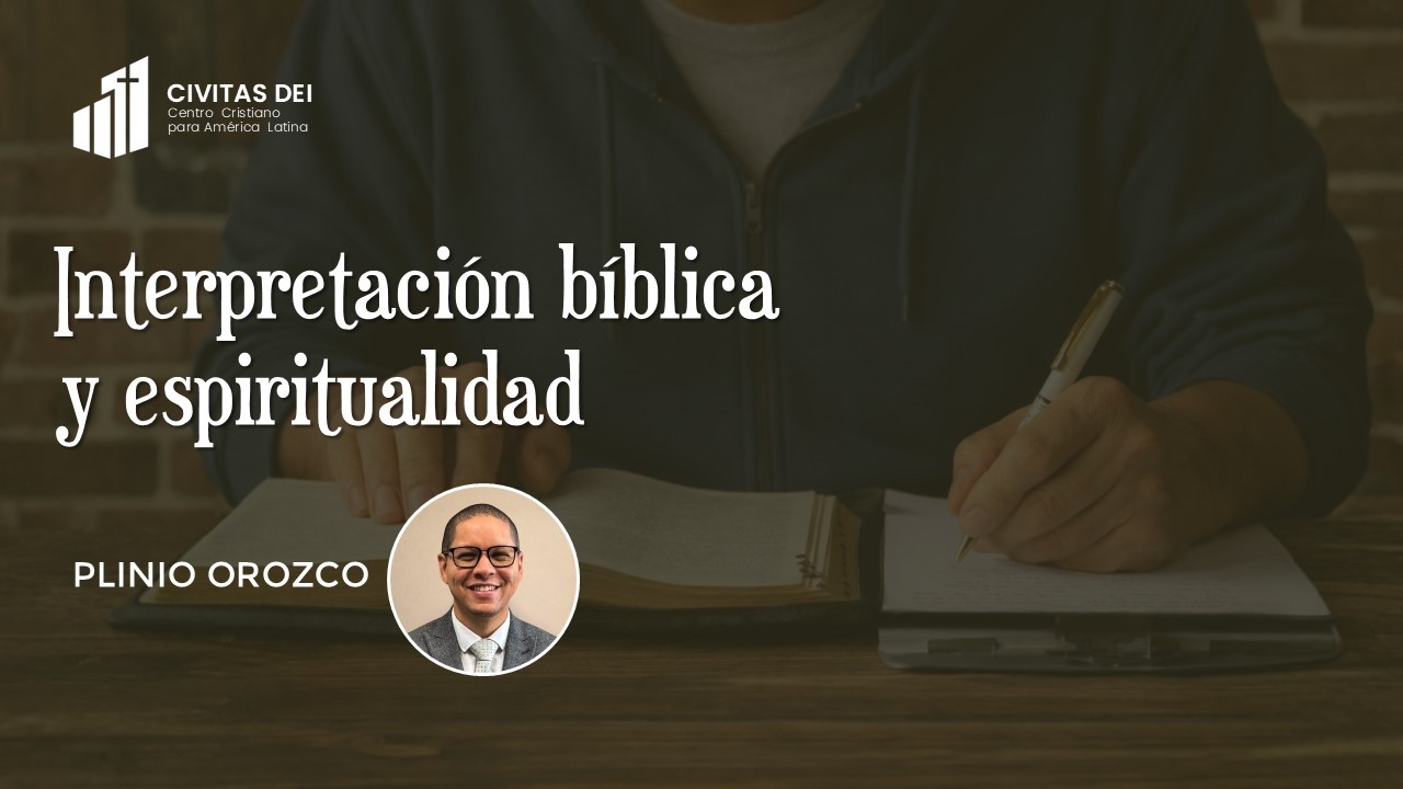 SEMINARIO WEB - Interpretación bíblica y espiritualidad (Pr. Plinio Orozco)