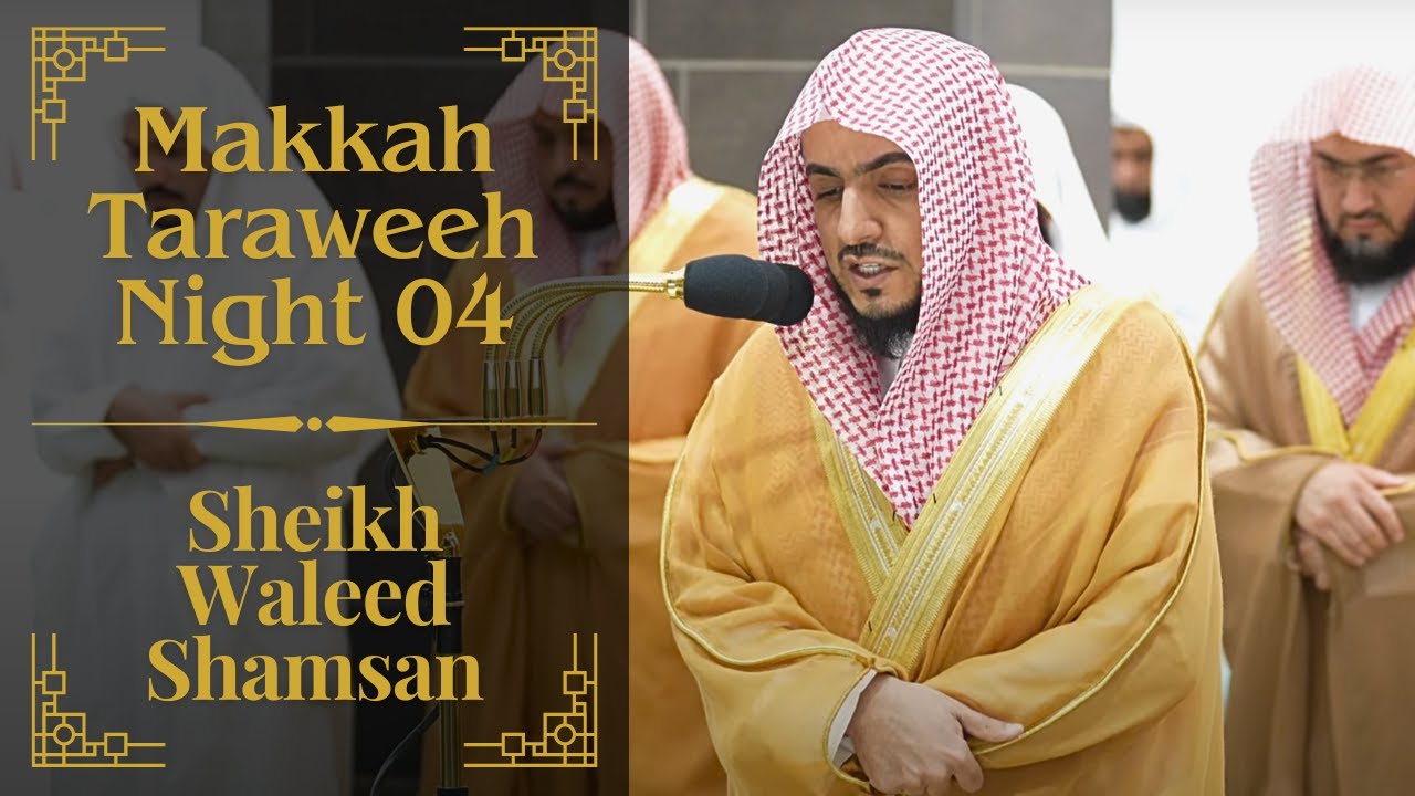 The Story of Mary and Jesus | Night 04 | Makkah Taraweeh 2024 | Sheikh Waleed Shamsan