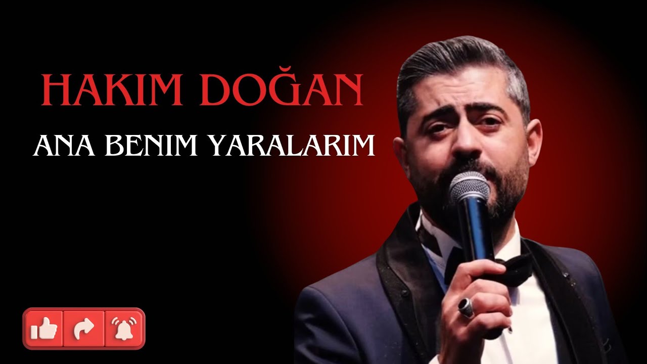 Hakim Doğan - ANA BENİM YARALARIM