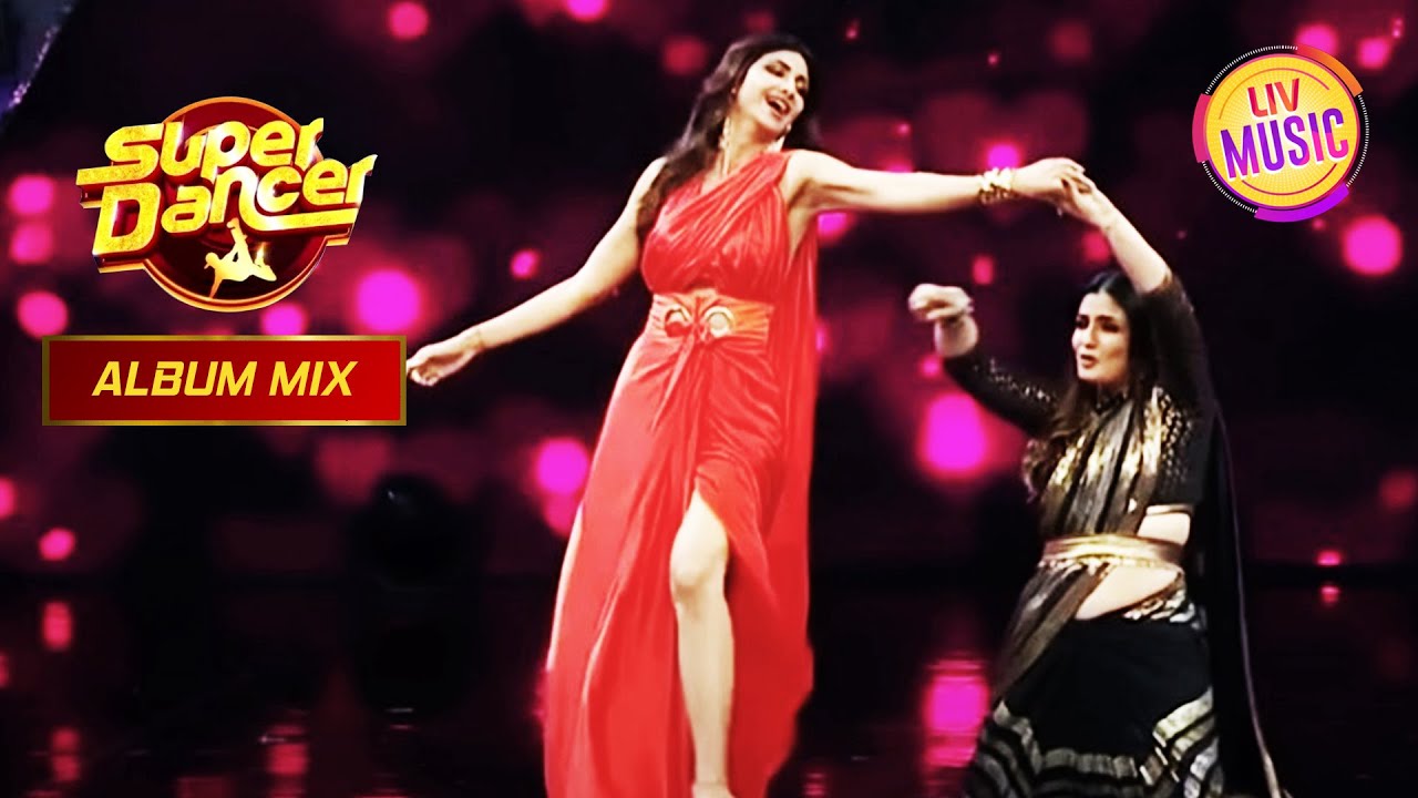 देखिए Raveena और Shilpa का एक Romantic Dance | Super Dancer Season 4 | Album Mix