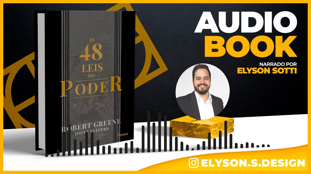 As 48 Leis Do Poder  - AudioBook 🎧 COMPLETO (Versão Resumida) - Robert Green | Narração Elyson Sotti