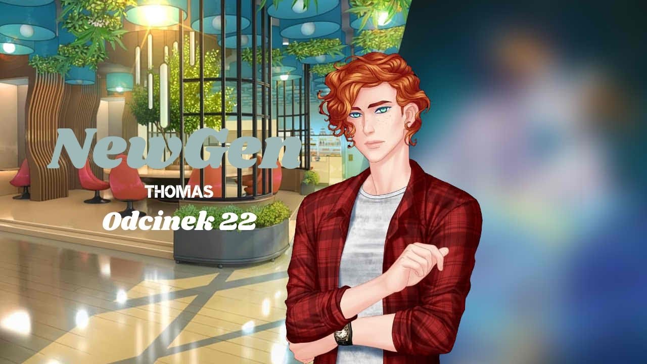 Słodki Flirt NewGen - Thomas odc. 22
