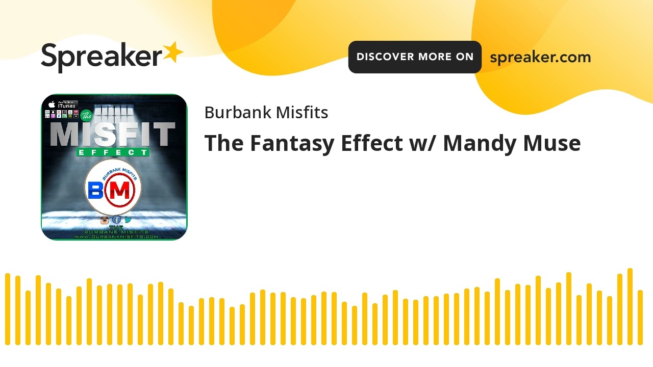 The Fantasy Effect w/ Mandy Muse