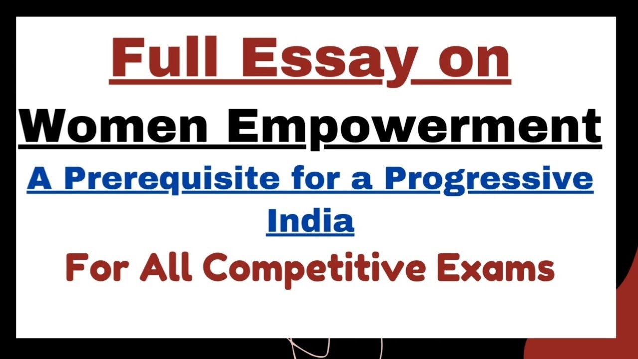 Essay Writing on Women Empowerment in English | Essays For UPSC & Other Competitive Exams