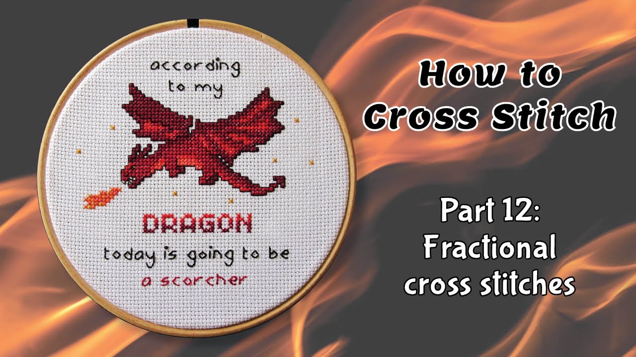Fractional cross stitches: Part 12 of How to Cross Stitch