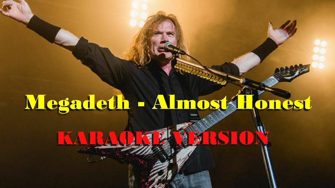 Megadeth - Almost Honest KARAOKE VERSION