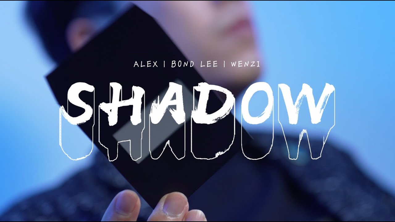 Shadow by Alex, Wenzi & MS Magic