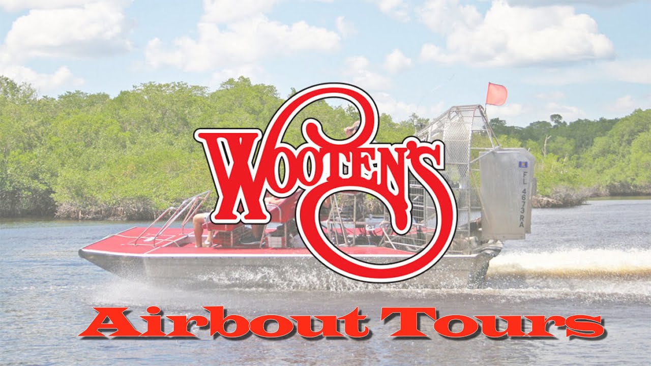 Wooten's Everglade Airboat Tours 2023 Edition