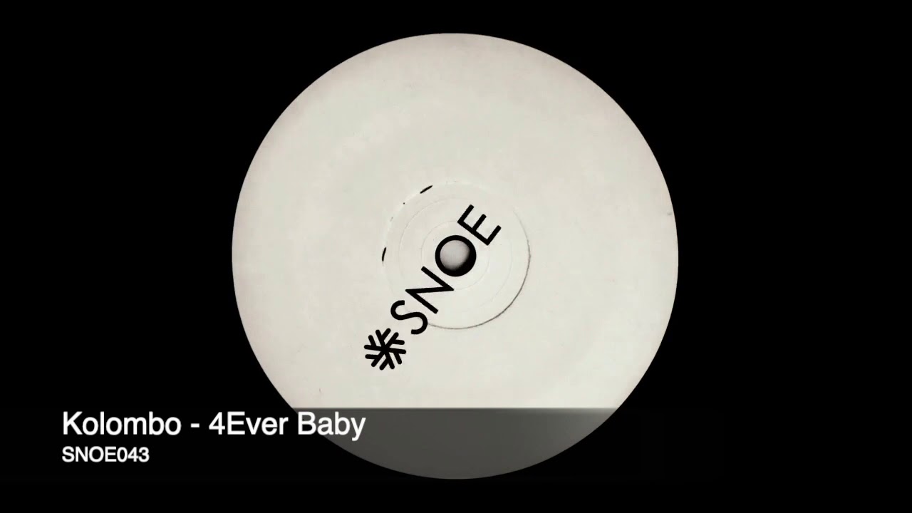 Kolombo - 4Ever Baby // SNOE043