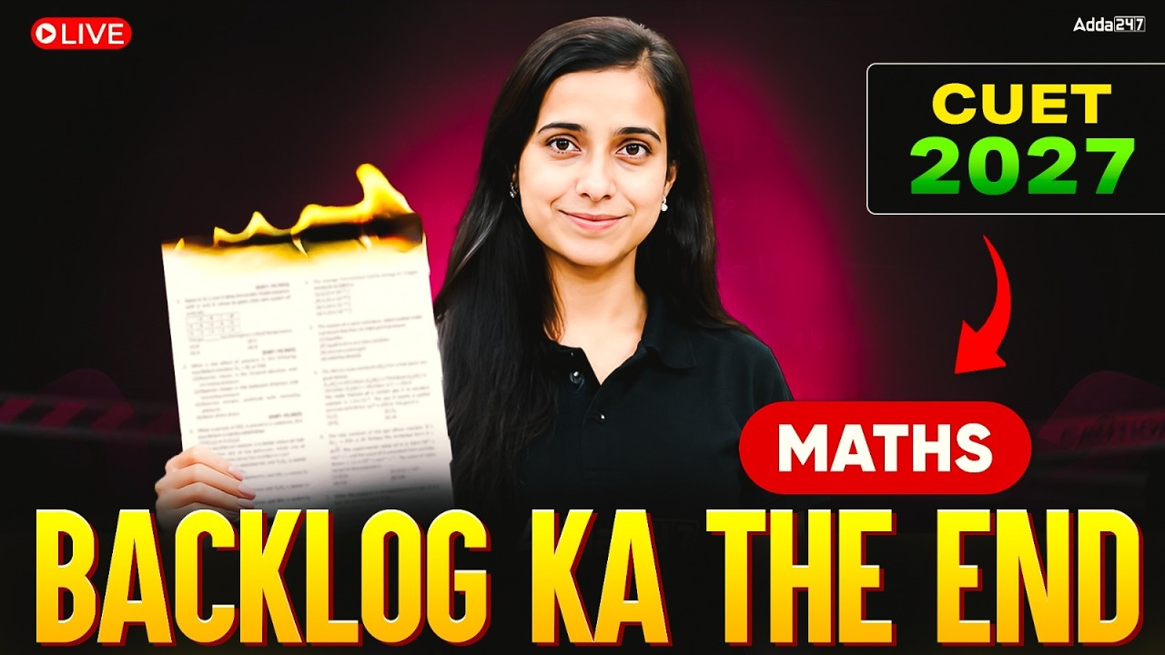 CUET 2027 Maths Backlog Ka The End🔥 | CUET Maths Preparation 2027 | Complete Revision