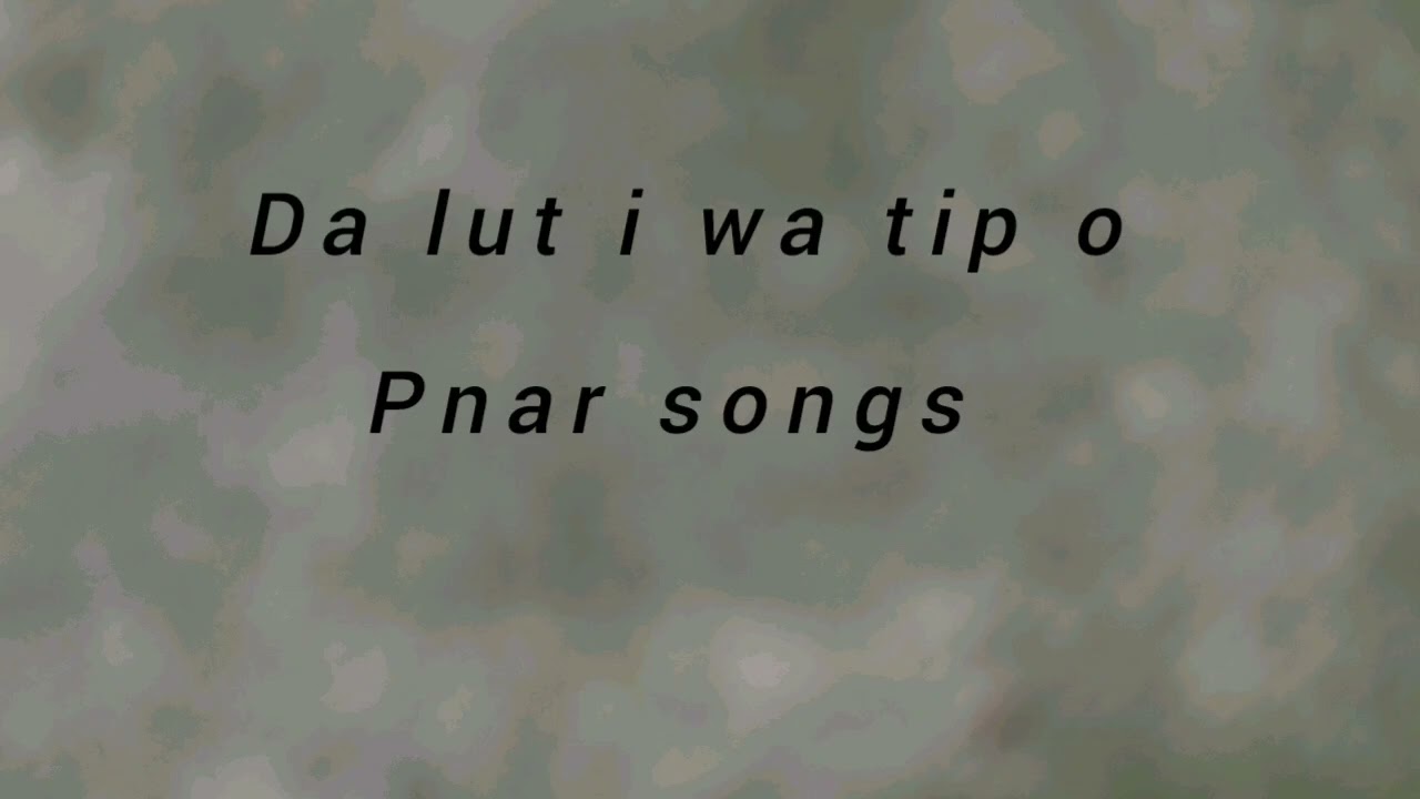 Da lut i wa tip o pnar song jaiñtia
