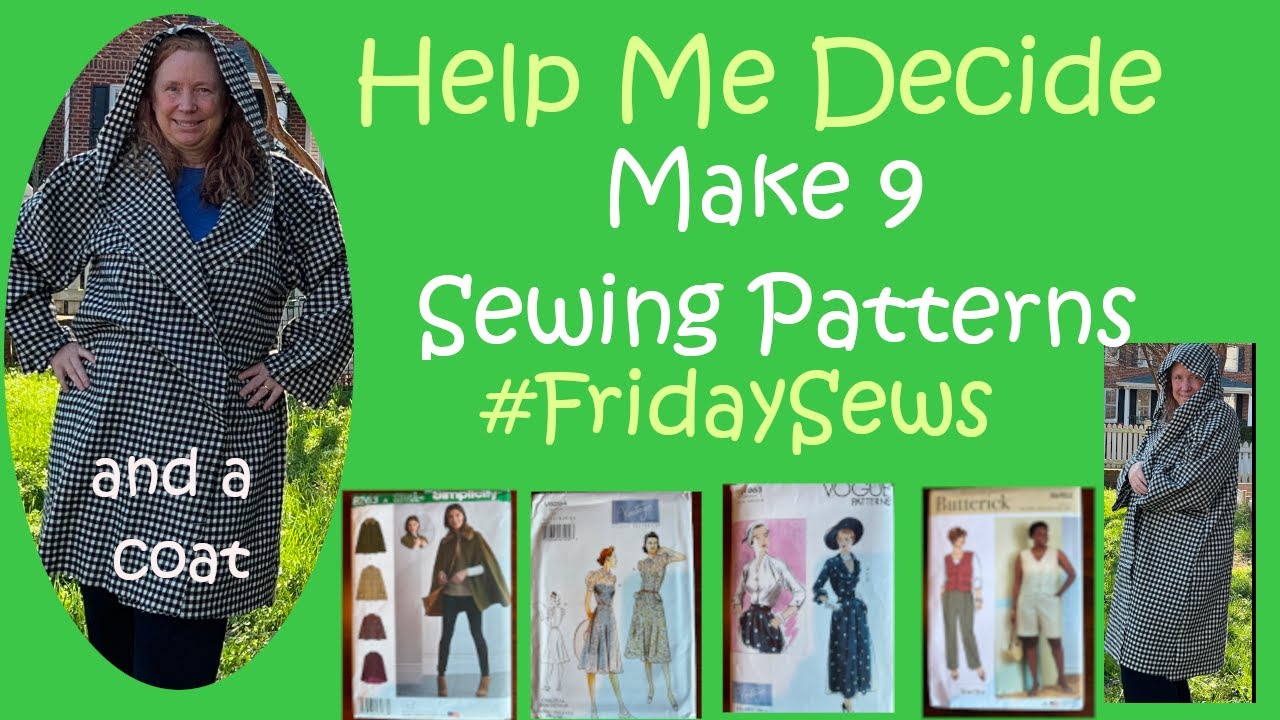 Help Me Decide on sewing patterns for 2023. Oh, and I almost finished my coat. #fridaysews