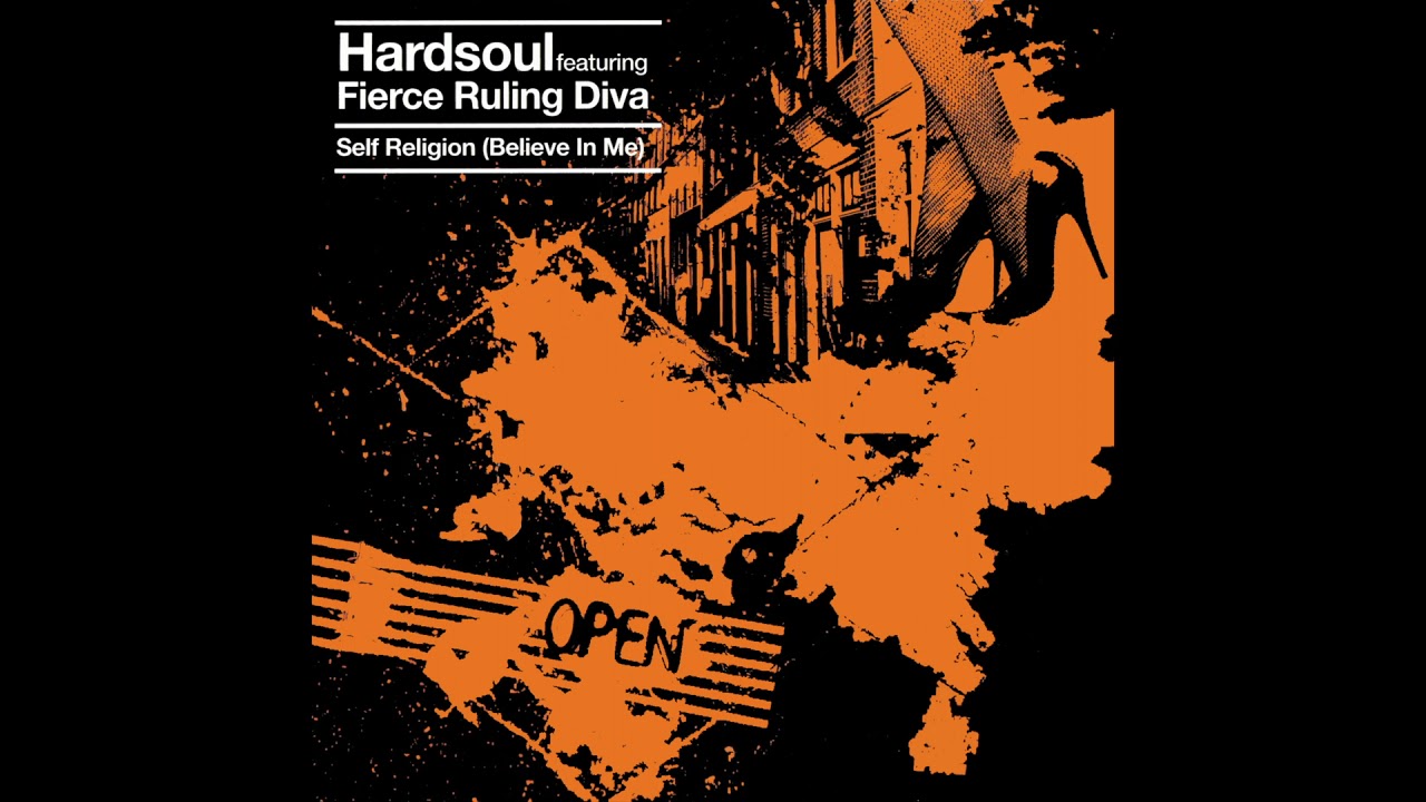 Hardsoul feat Fierce Rulling Diva - Self Religion (Believe In Me)