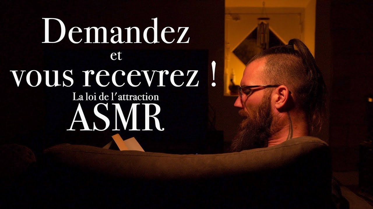 Demandez et vous recevrez (lecture ASMR)