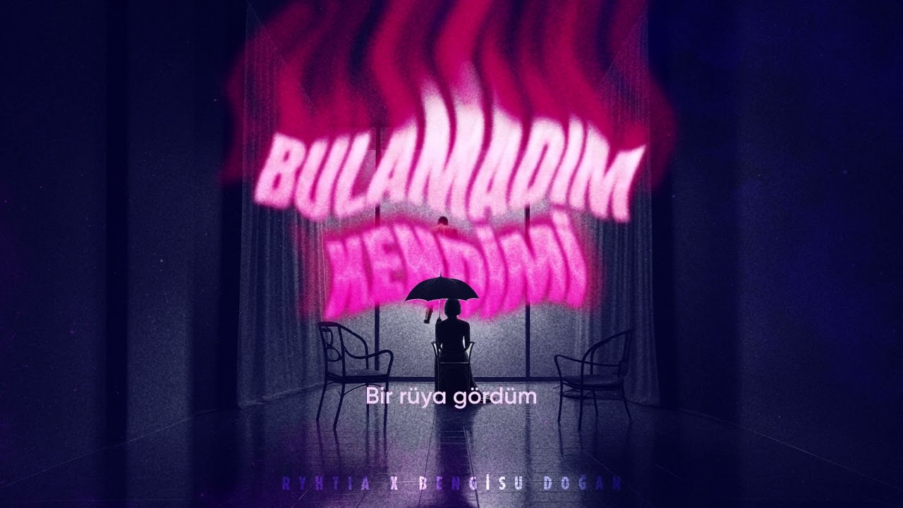 RYHTIA x Bengisu Doğan - Bulamadım Kendimi
