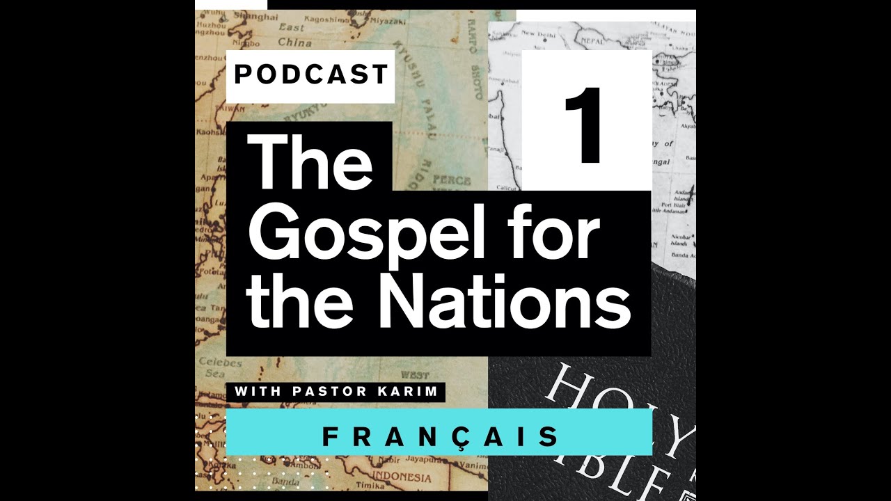 L'Evangile pour les Nations Podcast (Français) - Le cœur et les pensées; la même racine