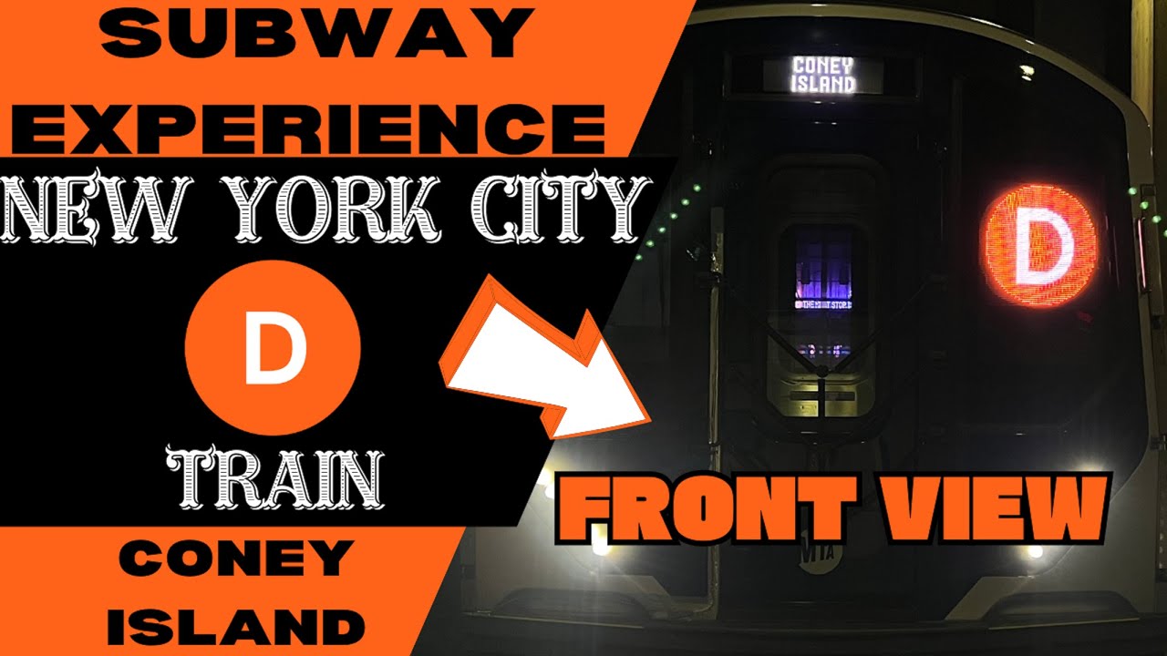 New York City Subway D Express Train (to Coney Island) - Front View
