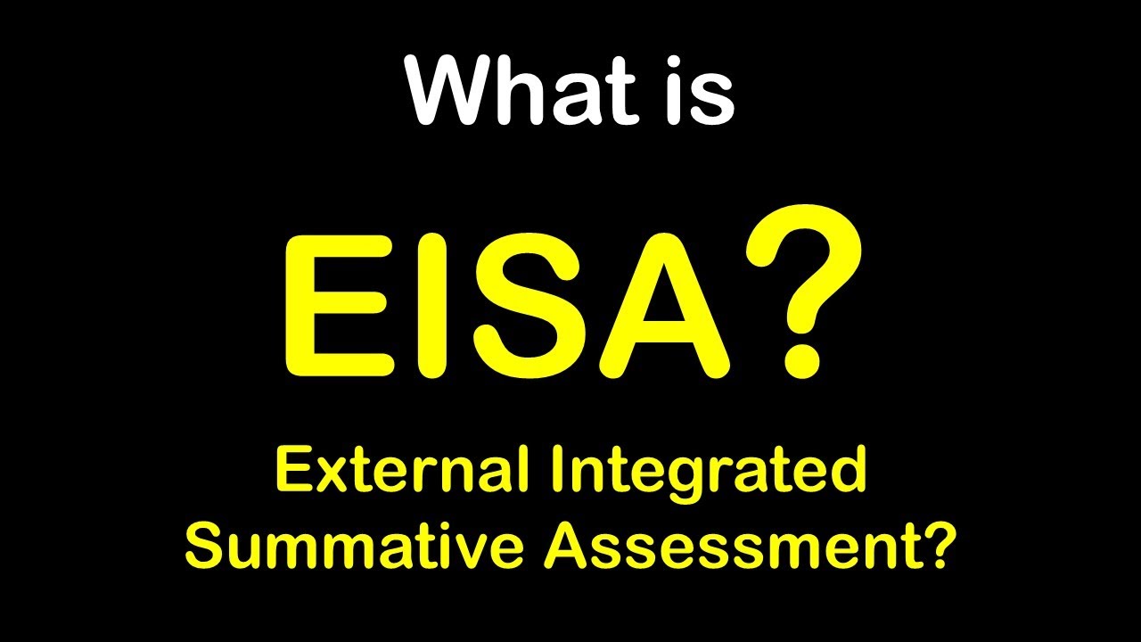 Understanding External Integrated Summative Assessment(E.I.S.A)