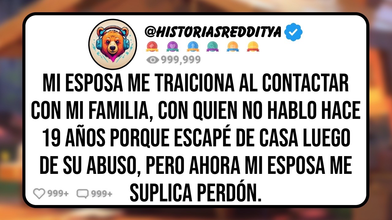 Mi ESPOSA me Traiciona al Contactar con mi Familia, Con Quien no Hablo Hace 19 años Porque Esca...