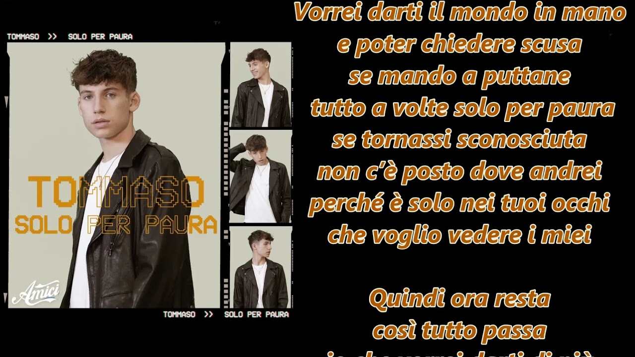 Tommaso Solo per paura -Testo