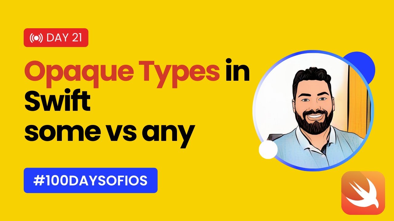 Opaque Result Types in Swift Explained (some vs any) | #100DaysOfiOS Day 21