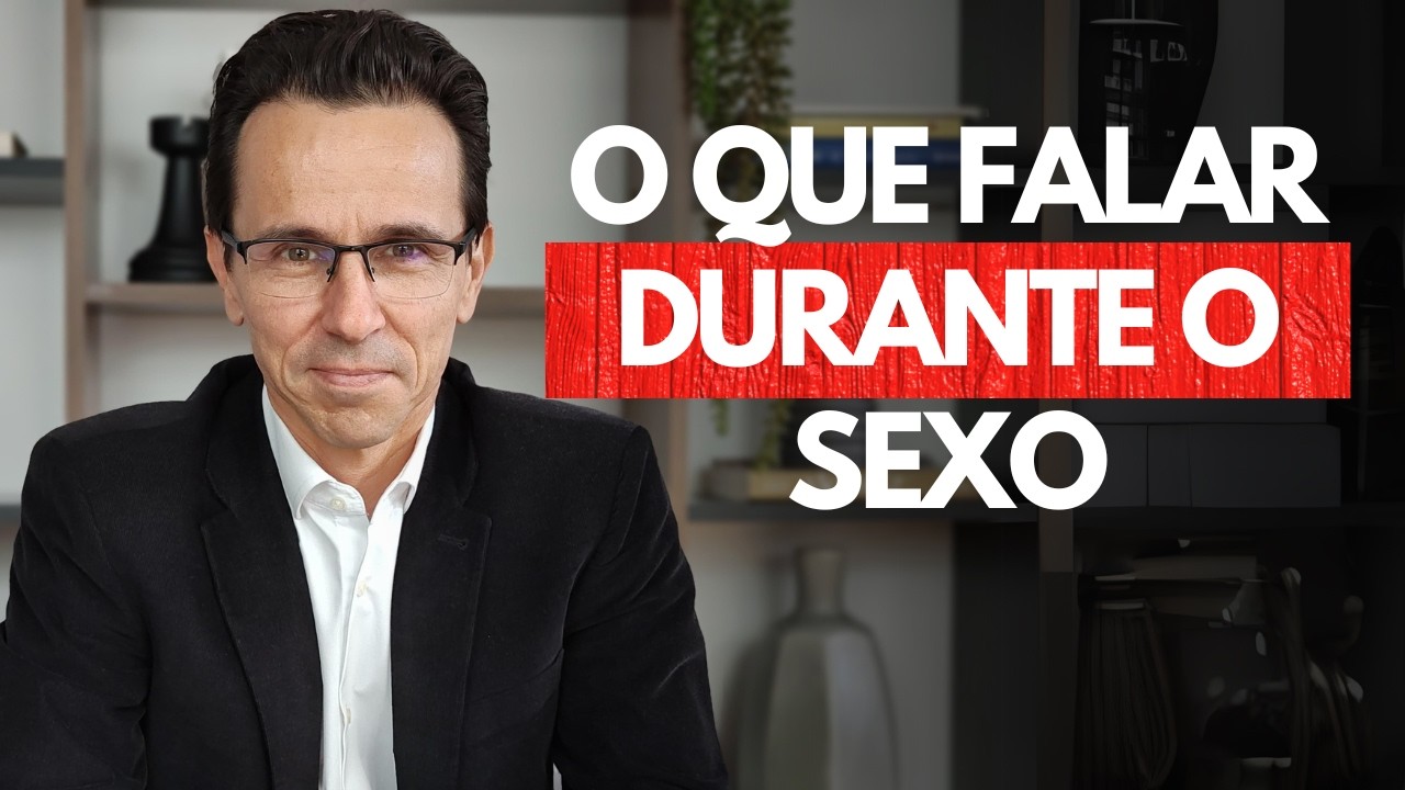 O que falar na hora h? Como agir? Dicas para uma relação sexual realmente prazeroza | Marlon Mattedi