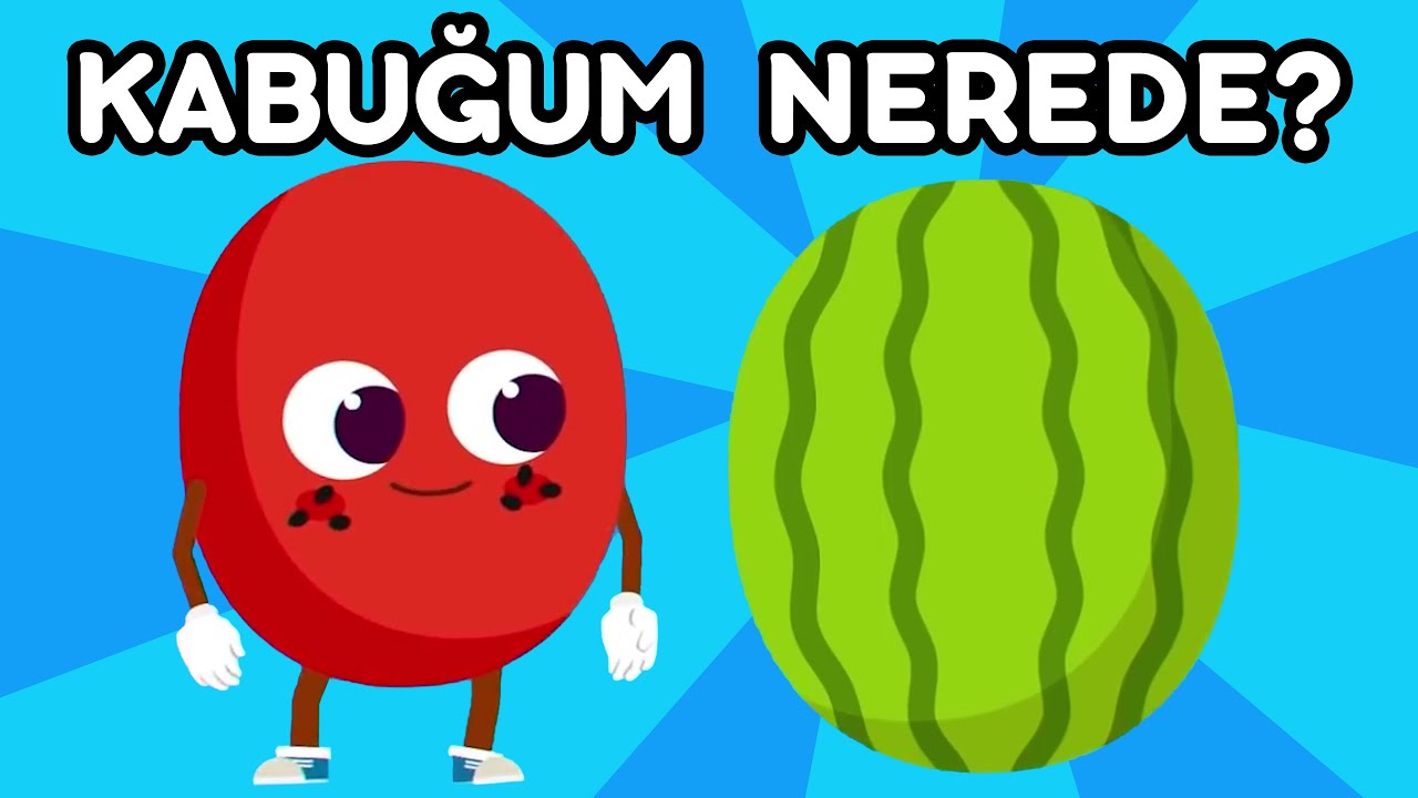 Karpuz Adam Kabuğum Nerede - Eğlenceli Çocuk Şarkıları
