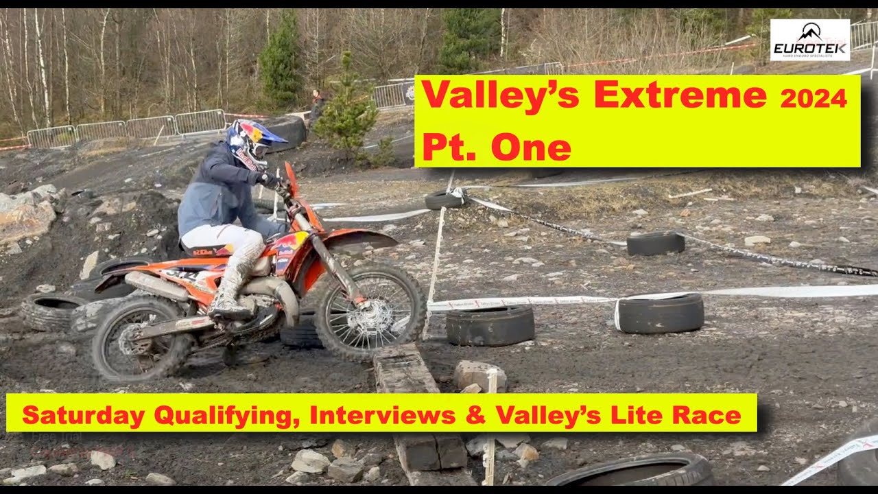 Valleys Extreme Pt1 2024