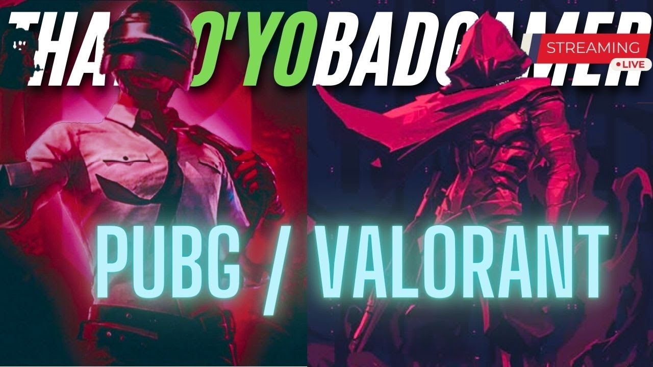PUBG PC [Day 252] & Valorant [ Day 232] Live🔴 