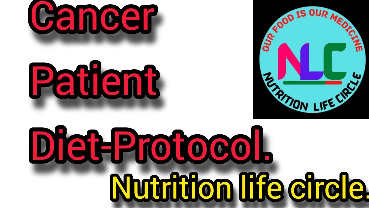 Unlocking the Cancer patient: 6 Diet protocol.