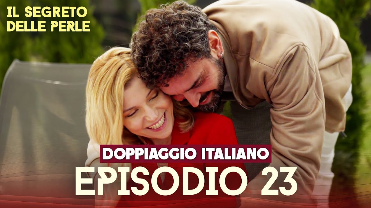 Il Segreto Delle Perle Episodio 23 | Doppiaggio Italiano (Dramma Turco)