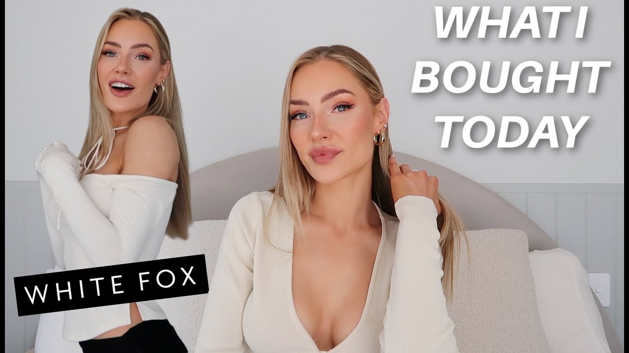 THINGS I BOUGHT TODAY + WHITE FOX TRY-ON!