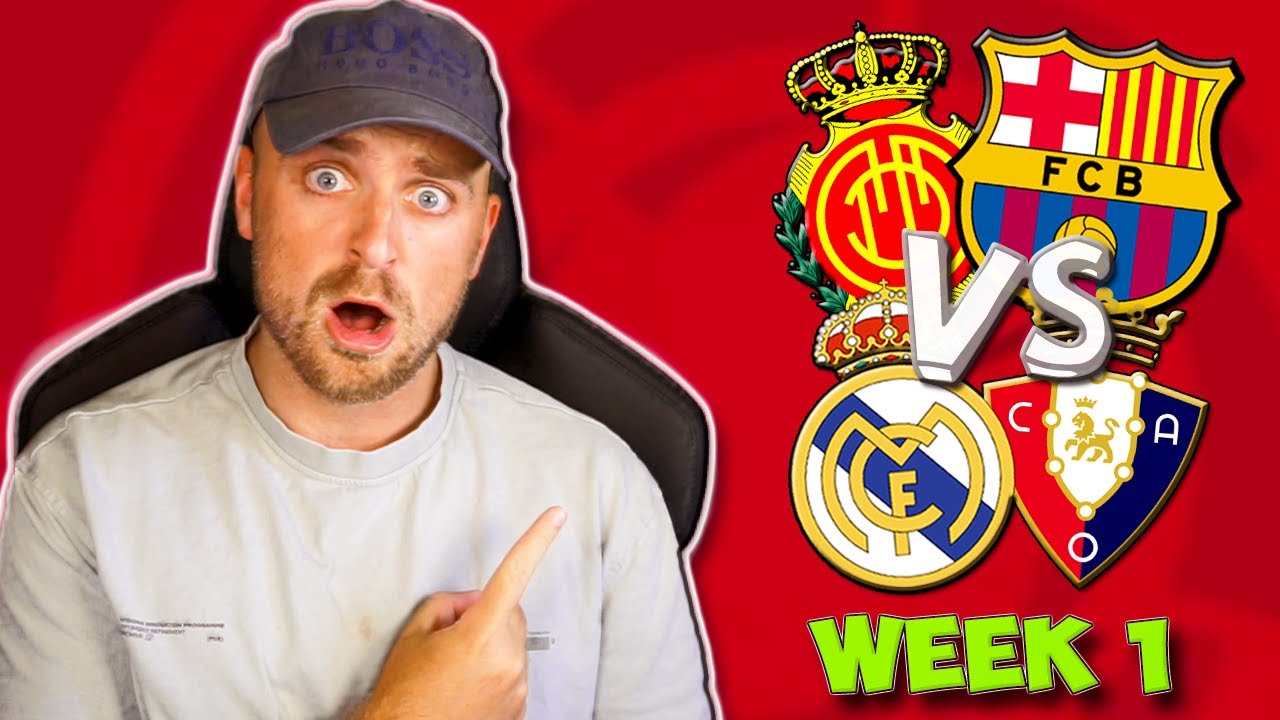 LA LIGA 2025/26 WEEK 1 PREDICTIONS & TIPS | MALLORCA VS BARCELONA, REAL MADRID VS OSASUNA & MORE!