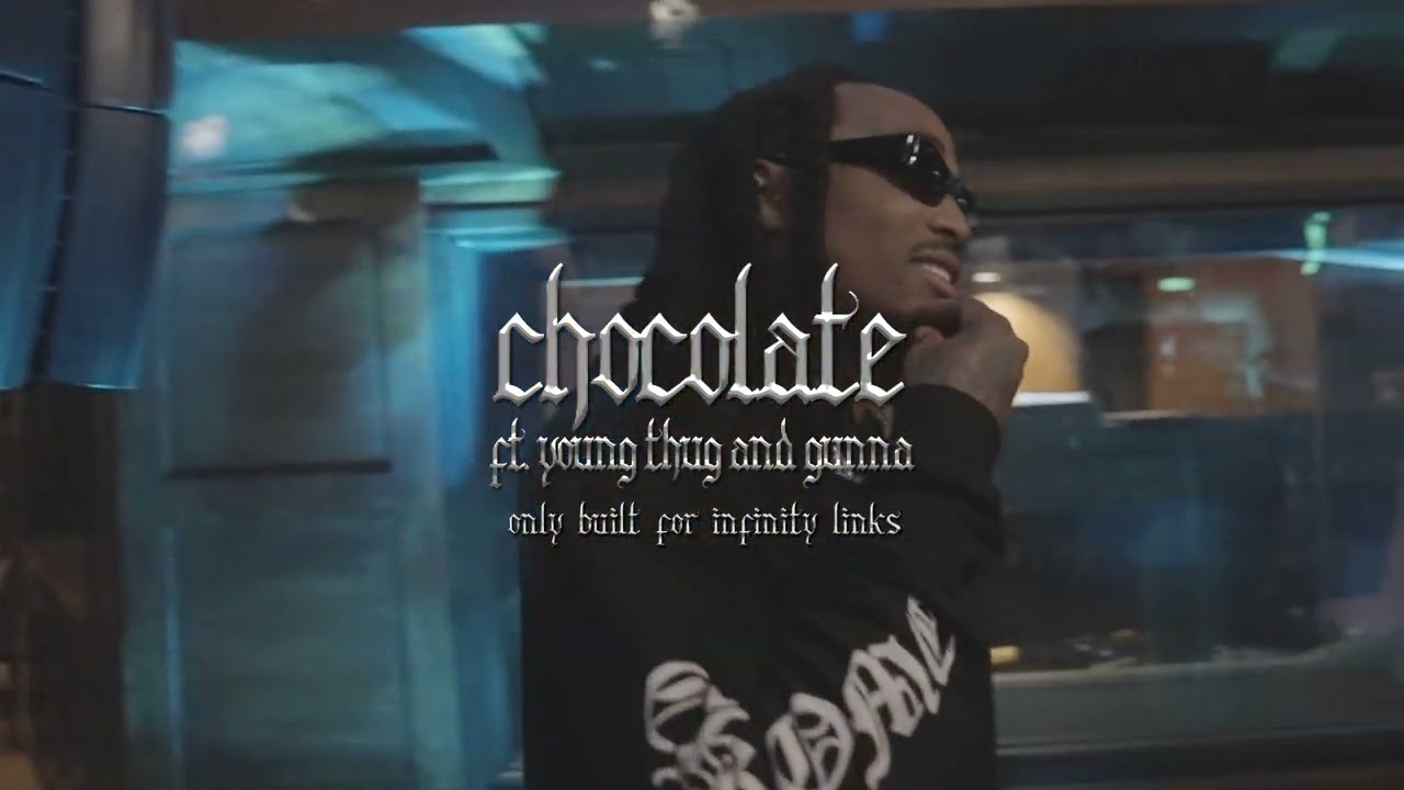 Quavo & Takeoff - Chocolate feat. Young Thug and Gunna (Official visualizer)