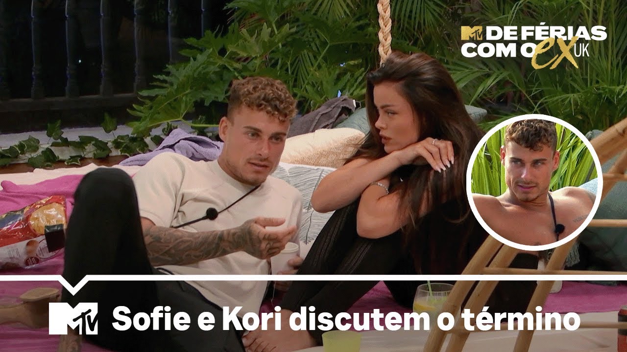 Kori e Sofie têm DR sobre o término | MTV De Férias com o Ex UK