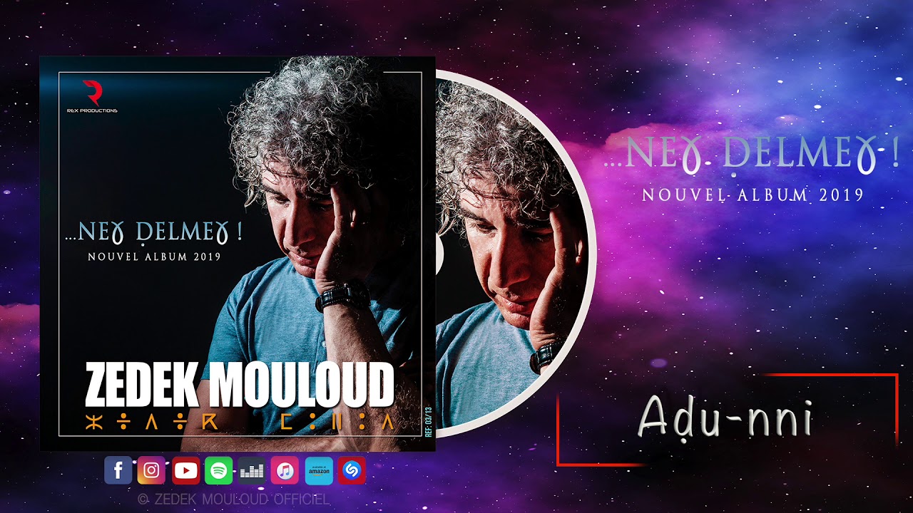 Zedek Mouloud : Aḍu-nni [ Album Neɣ Ḍelmeɣ ! ]