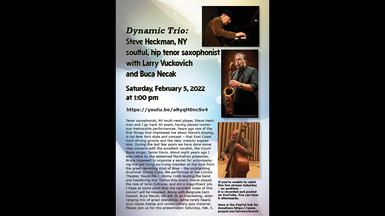 Dynamic Trio: Steve Heckman, Larry Vuckovich & Buca Necak