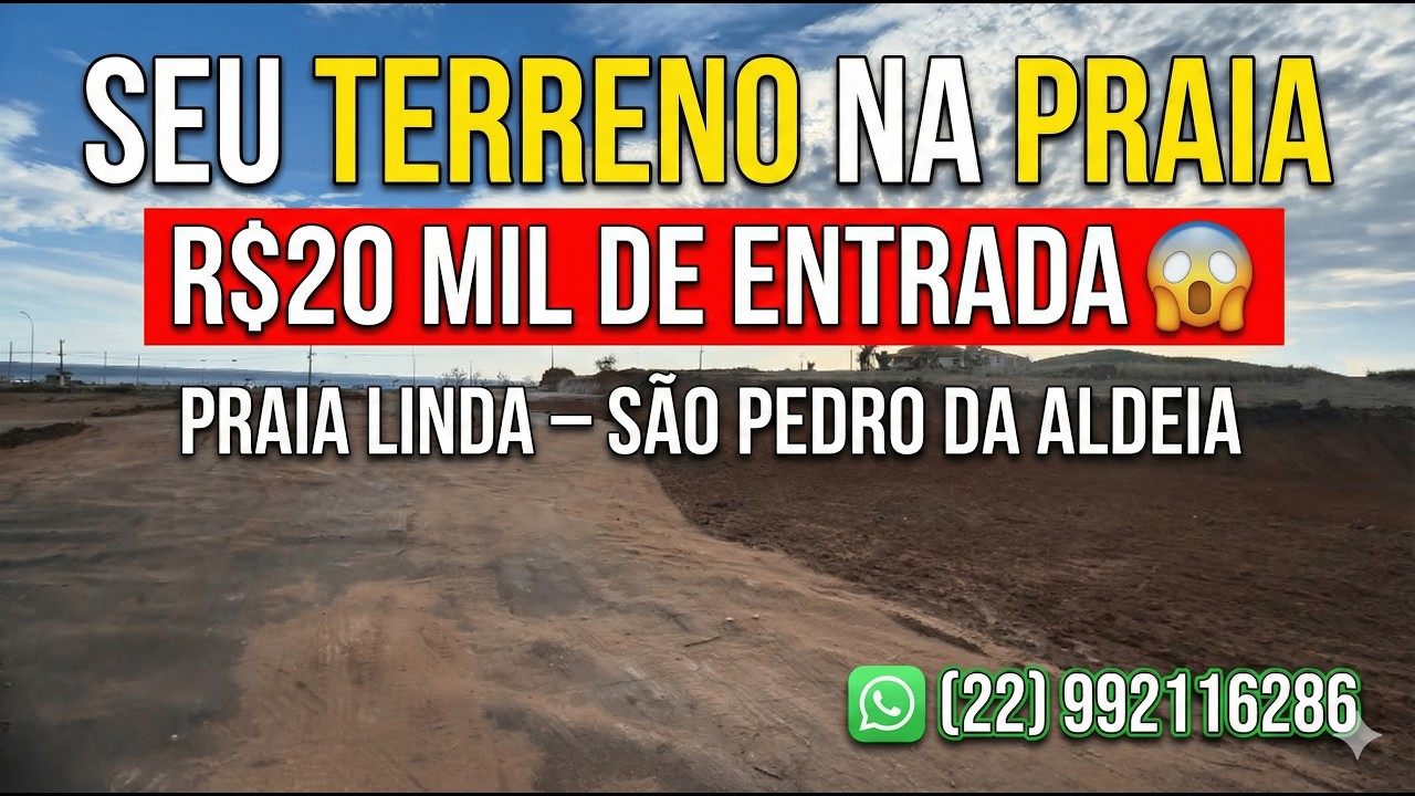 Lotes a venda praia linda São Pedro da Aldeia sinal a partir R$ 20 mil e parcelas à combinar 
