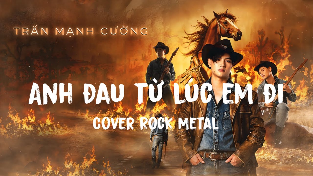 Anh Đau Từ Lúc Em Đi | Cover | Rock Metal 