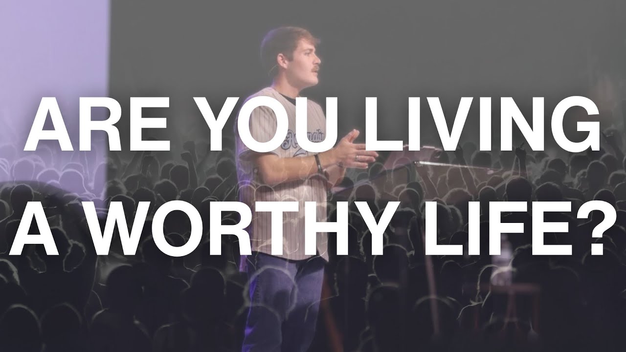A Life Worthy of the Gospel