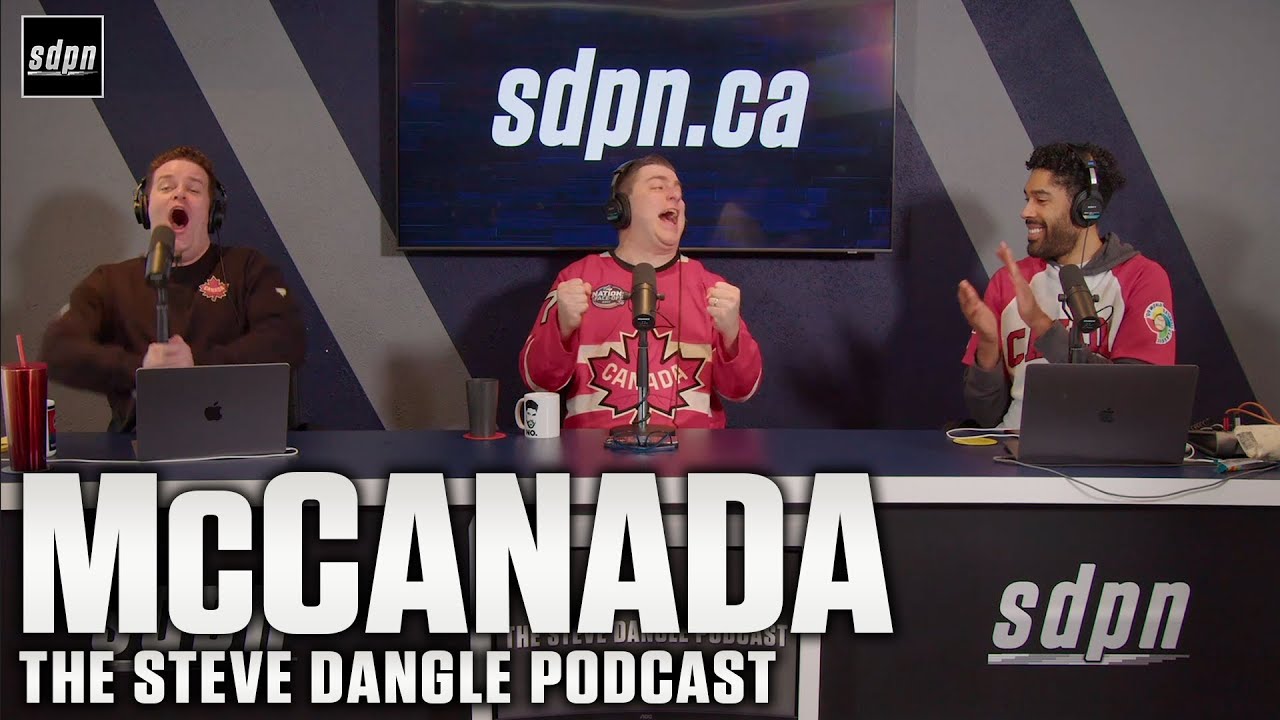 McCanada | The Steve Dangle Podcast