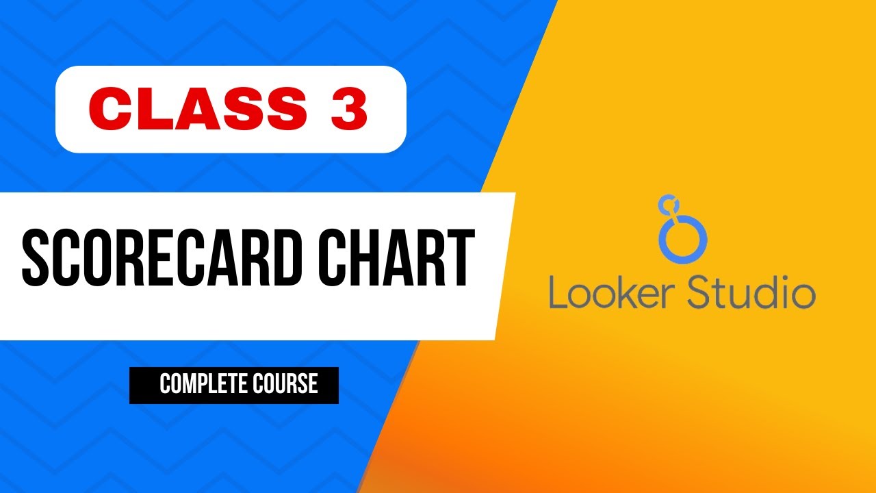 Scorecards in Looker Studio | Tracking Metrics & Comparing Data