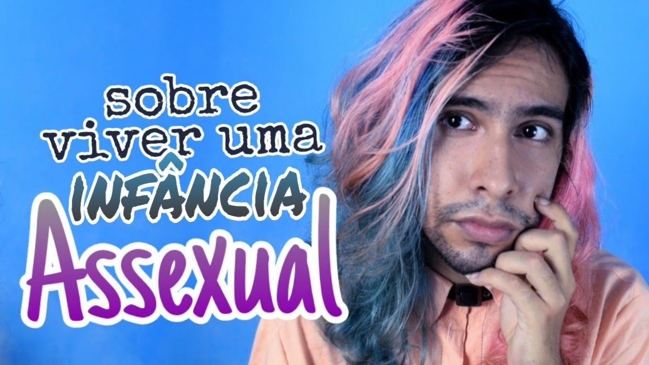 como viver uma infância ASSEXUAL e ARROMÂNTICA