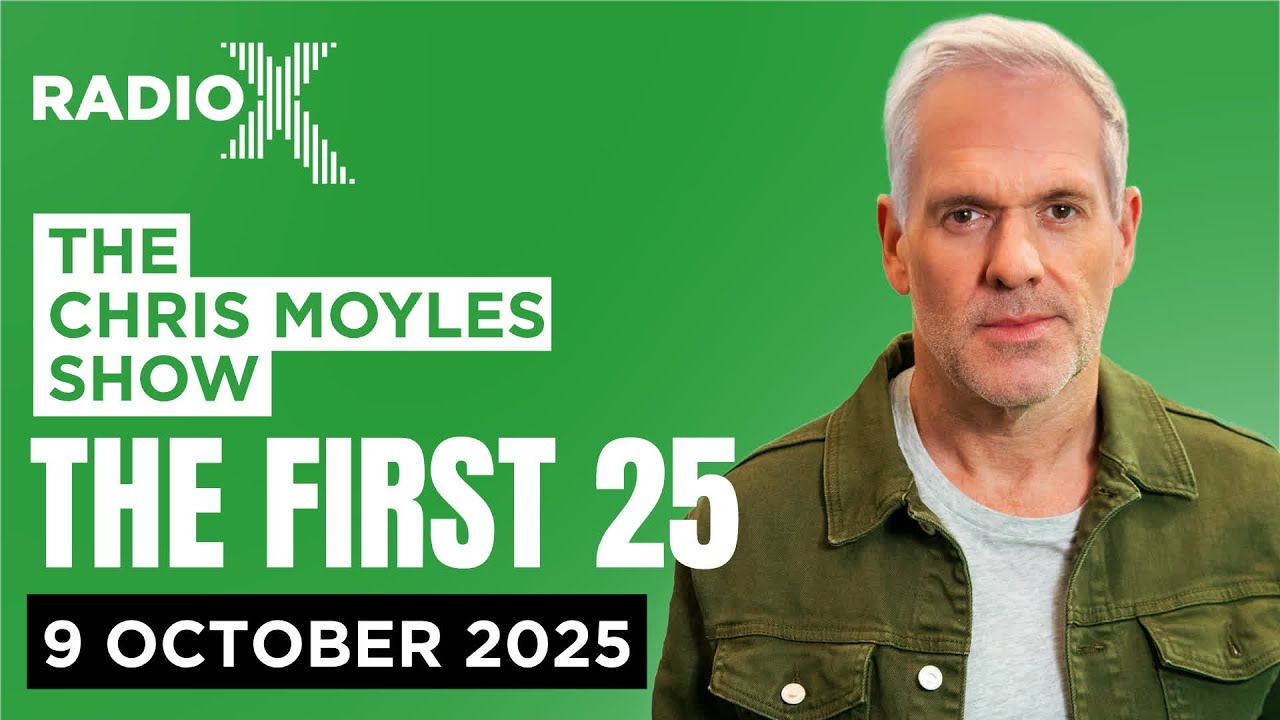 The First 25 | 9th October 2025 | The Chris Moyles Show