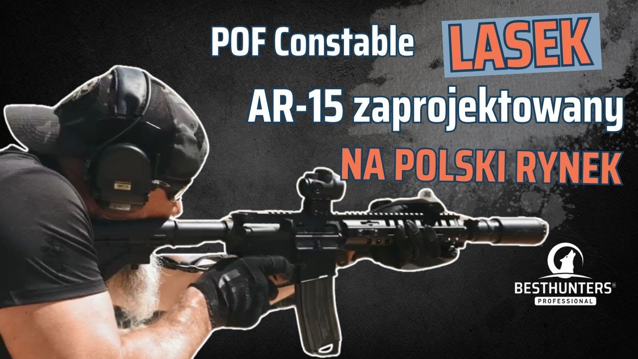 AR-15 zaprojektowany na polski rynek feat. Tomasz Lasek Laskowski #pofusaconstable