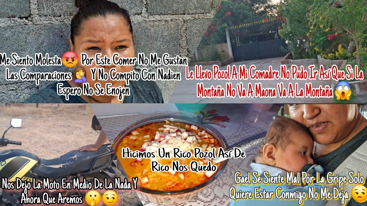 ME SIENTO MOLESTA😡POR ESTE COMENTARIO NO ME GUSTAN LAS COMPARACIÓNES🤦‍♀️/HICIMOS POZOL/LE LLEVO A MI