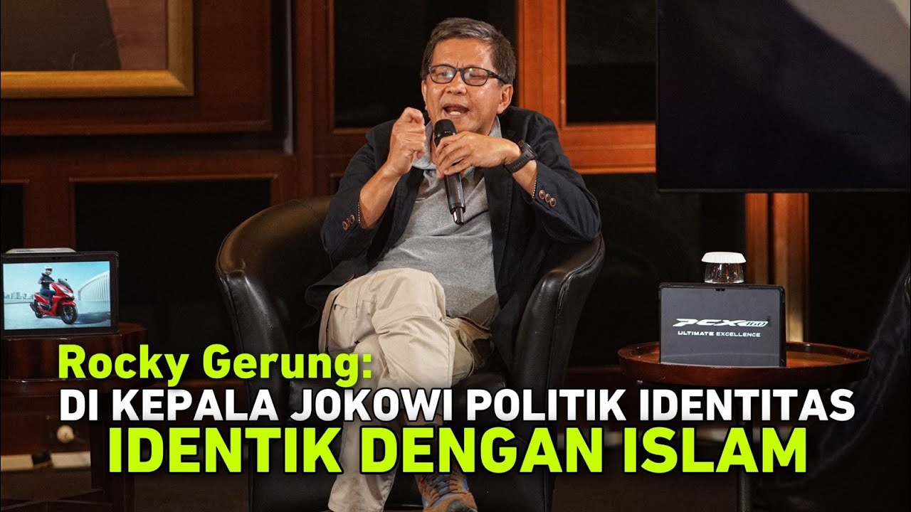 ROCKY GERUNG: DI KEPALA JOKOWI POLITIK IDENTITAS IDENTIK DENGAN ISLAM