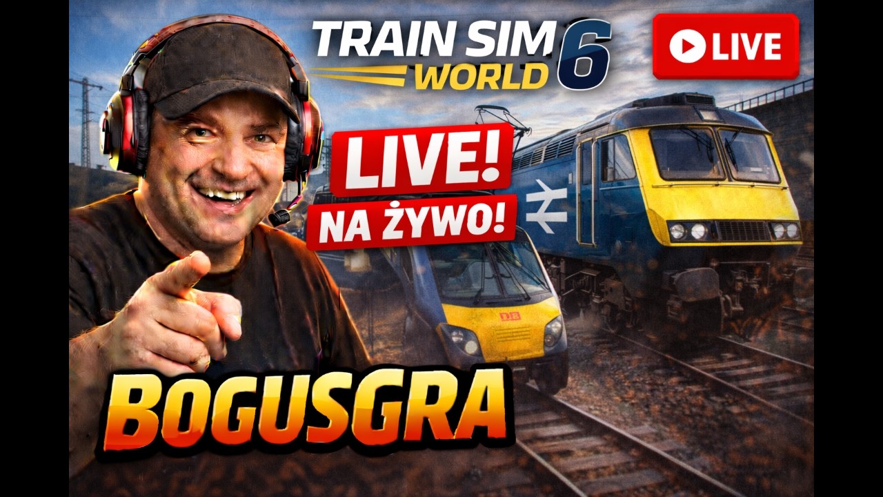 🔴LIVE🔴Train Sim World 6 -  Gramy Rozmawiamy #1 [PC]