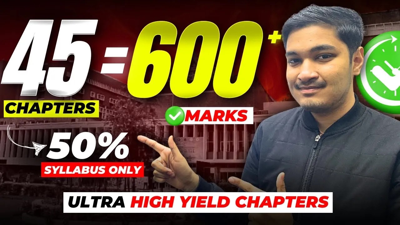 45 Chapters = 600+ marks weightage 🔥| NEET 2025 Ultra High Yield Chapters🎯 Half Syllabus cover 600+